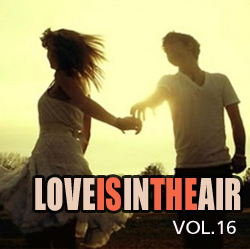 Love Is In The Air: "Spring Instinct" Vol.16 / Compiled by Sasha D